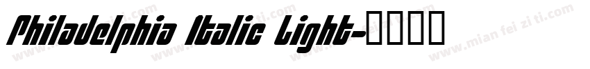 Philadelphia Italic Light字体转换